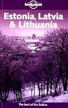 Lonely Planet : Estonia, Latvia & Lithuania