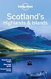 Lonely Planet : Scotland's Highlands & Islands : 2012 : 2nd edition