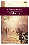 Simon Winchester's Calcutta