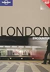 Lonely Planet : Encounter : London : 2007 : 1st edition