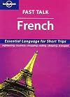 Lonely Planet : Fast Talk : French
