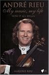 Andre Rieu: My Music, My Life