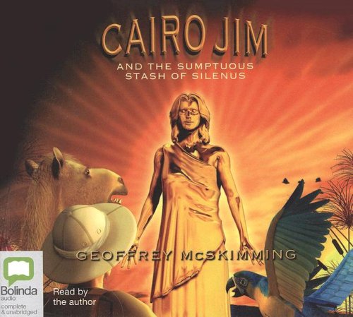 Cairo Jim and the Sumptuous Stash of Silenus