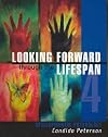 Looking Forward Through the Life Span: Developmental Psychology