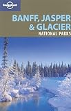 Lonely Planet Banff Jasper And Glacier National Parks National Parks Travel Guide