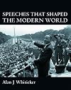Speeches that Shaped the Modern World