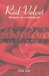 Red Velvet: Memoirs of a Working Girl
