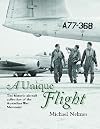 A Unique Flight: the Historic Aircraft Collection of the Australian War Memorial