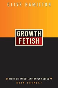 Growth Fetish by Clive Hamilton