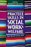 Practice Skills in Social Work & Welfare: More Than Just Common Sense