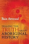 Telling the Truth About Aboriginal History