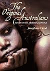 The Original Australians: Story of the Aboriginal People