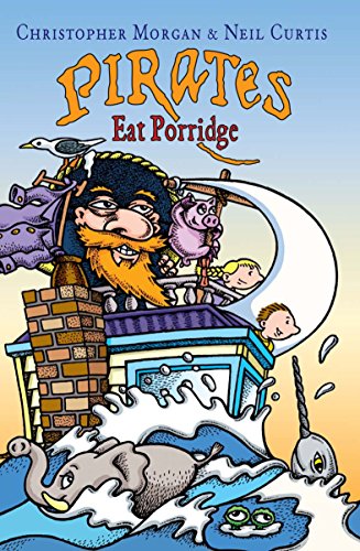 Cover of Pirates Eat Porridge