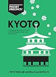 Kyoto Pocket Precincts A Pocket Guide To The Citys Best Cultural Hangouts Shops Bars And Eateries