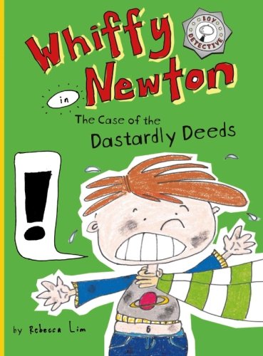 Whiffy Newton in the Case of the Dastardly Deeds book cover