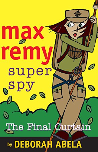 Max Remy Superspy: The Final Curtain