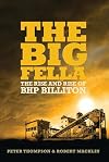 The Big Fella: The Rise and Rise of BHP Billiton