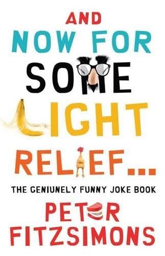 And Now for Some Light Relief...: The Genuinely Funny Joke Book cover