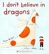 I Don't Believe in Dragons