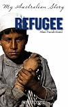 Refugee: The Diary of Ali Ismail, Woomera, 2001-2002