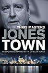 Jonestown: The Power and the Myth of Alan Jones