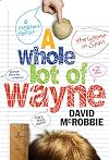 A Whole Lot of Wayne