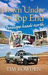 Down Under in the Top End: Penelope Heads North