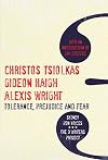 Tolerance, Prejudice and Fear