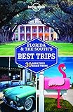 Lonely Planet Florida The Souths Best Trips Travel Guide
