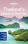 Lonely Planet : Thailand's Islands & Beaches