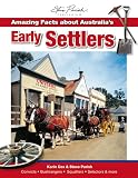 Amazing Facts About Australias Early Settlers