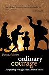 Ordinary courage : my journey to Baghdad as a human shield