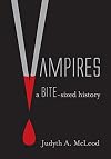 Vampires: A Bite-sized History