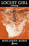 Locust Girl: A Lovesong