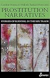 Prostitution Narratives: Stories of Survival in the Sex Trade
