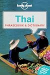 Lonely Planet : Phrasebook : Thai : Phrasebook and dictionary