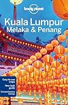 Lonely Planet : Kuala Lumpur, Melaka & Penang