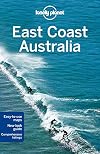 Lonely Planet : East Coast Australia