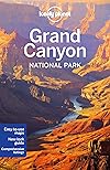 Lonely Planet Grand Canyon National Park (Travel Guide)