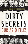 Dirty Secrets: Our ASIO files