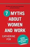 7 Myths About Women and Work
