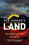 Van Diemen's Land: An Aboriginal History