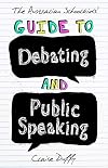 The Australian Schoolkids' Guide to Debating and Public Speaking
