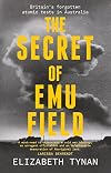 The Secret of Emu Field: Britain's forgotten atomic tests in Australia
