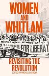 Women and Whitlam: Revisiting the revolution