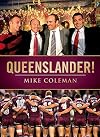 Queenslander!: Celebrating Thirty Years of Maroons Origin Magic