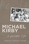 A Private Life: Fragments, Memories, Friends