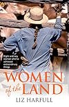 Women of the Land: Eight Rural Women and Their Remarkable Everyday Lives