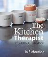 The Kitchen Therapist: mastering the basics
