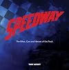 Speedway : the bikes, cars and heroes of the track